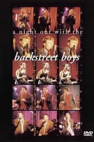 Film Backstreet Boys:  A Night Out with the Backstreet Boys streaming VF complet