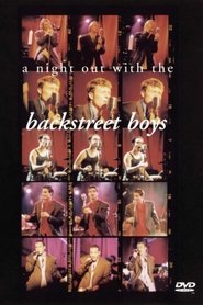 Film Backstreet Boys:  A Night Out with the Backstreet Boys streaming VF complet