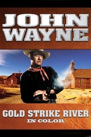 Gold Strike River streaming sur filmcomplet