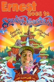 Film Ernest Goes to Splash Mountain streaming VF complet