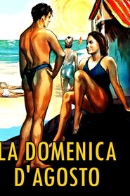 Film Domenica d'agosto streaming VF complet