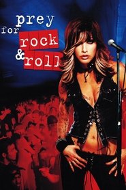 Film Prey for Rock & Roll streaming VF complet