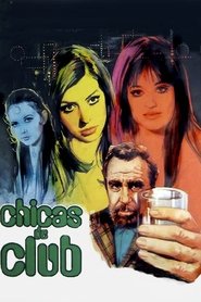 Film Chicas de club streaming VF complet