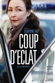 Film Coup d'éclat streaming VF complet