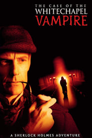 Film Sherlock Holmes et le Vampire de Whitechapel streaming VF complet
