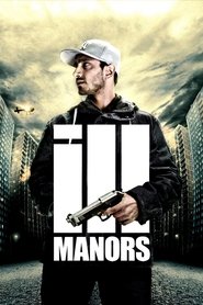 Film Ill Manors streaming VF complet