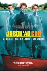 Film Jusqu'au cou streaming VF complet