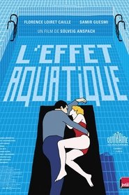 Film L'effet aquatique streaming VF complet