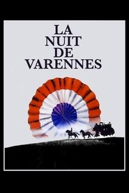 Film La Nuit de Varennes streaming VF complet