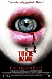 The theatre bizarre streaming sur filmcomplet