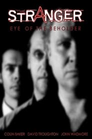 The Stranger: Eye of the Beholder streaming sur filmcomplet