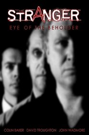 The Stranger: Eye of the Beholder streaming sur filmcomplet