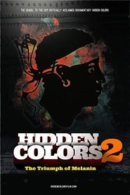 Film Hidden Colors 2: The Triumph of Melanin streaming VF complet