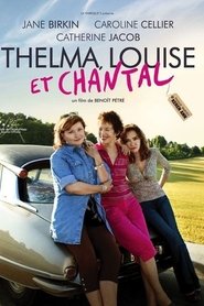 Thelma, Louise et Chantal streaming sur filmcomplet