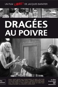 Film Dragées au poivre streaming VF complet