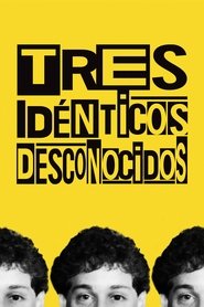 Imagen de Tres idénticos desconocidos