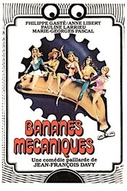 Bananes mécaniques streaming sur filmcomplet