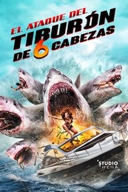 Imagen de El Ataque Del Tiburon De Seis Cabezas