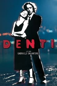 Film Denti streaming VF complet