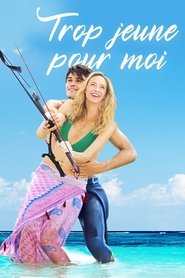 Film Trop jeune pour moi streaming VF complet