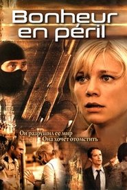 Film Bonheur en Péril streaming VF complet