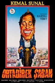 Film Ortadirek Şaban streaming VF complet