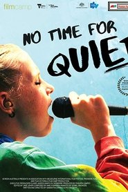 No Time for Quiet 2019