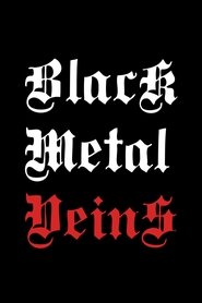 Film Black Metal Veins streaming VF complet