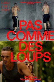 Film Pas comme des loups streaming VF complet