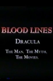Film Blood Lines: Dracula - The Man. The Myth. The Movies. streaming VF complet