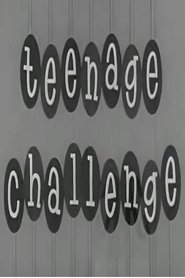 Teenage Challenge streaming sur filmcomplet