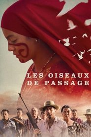 Les Oiseaux de passage streaming sur filmcomplet