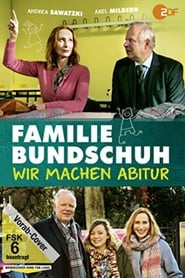 Familie Bundschuh - Wir machen Abitur streaming sur libertyvf