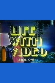Life with Video