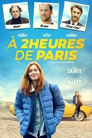 Film À 2 heures de Paris streaming VF complet