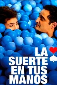 Film La suerte en tus manos streaming VF complet