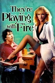 Film They're Playing with Fire streaming VF complet