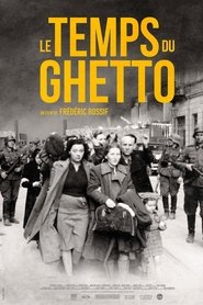 Film Le temps du ghetto streaming VF complet