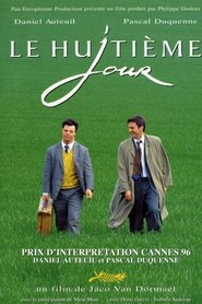 Film Le huitième jour streaming VF complet