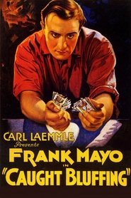 Caught Bluffing streaming sur filmcomplet