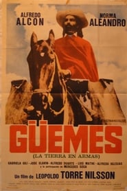 Film Güemes, la tierra en armas streaming VF complet
