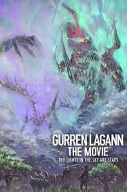 Gurren Lagann The Movie: The Lights in the Sky Are Stars 2009