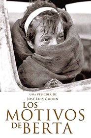 Film Los motivos de Berta streaming VF complet
