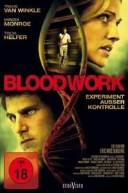 Bloodwork - Experiment außer Kontrolle 2013