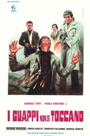 Film I guappi non si toccano streaming VF complet