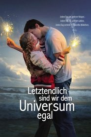 Letztendlich sind wir dem Universum egal 2018