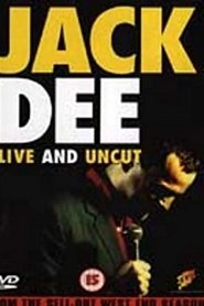 Jack Dee Live And Uncut streaming sur filmcomplet