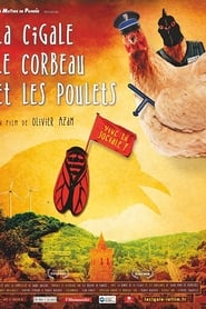 Film La Cigale, le Corbeau et les Poulets streaming VF complet