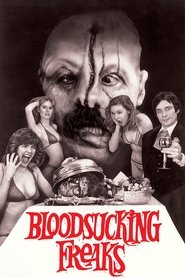 Film Bloodsucking Freaks streaming VF complet