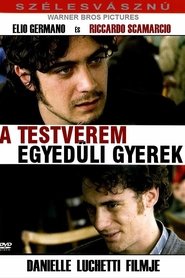 Testvérem egyedüli gyerek 2007